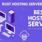 Best Rust Hosting Server services offering superior and secure hosting for gaming.