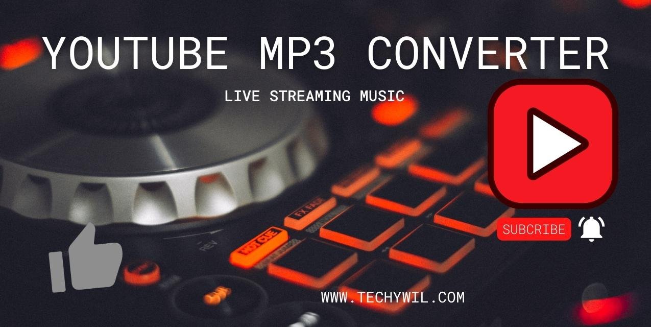 An image featuring a DJ mixer with illuminated buttons in the background. Overlaid text reads 'YouTube MP3 Converter' and 'Live Streaming Music,' along with a large play button icon resembling YouTube's logo, a subscribe button, and a like icon. The URL www.techywil.com is displayed at the bottom