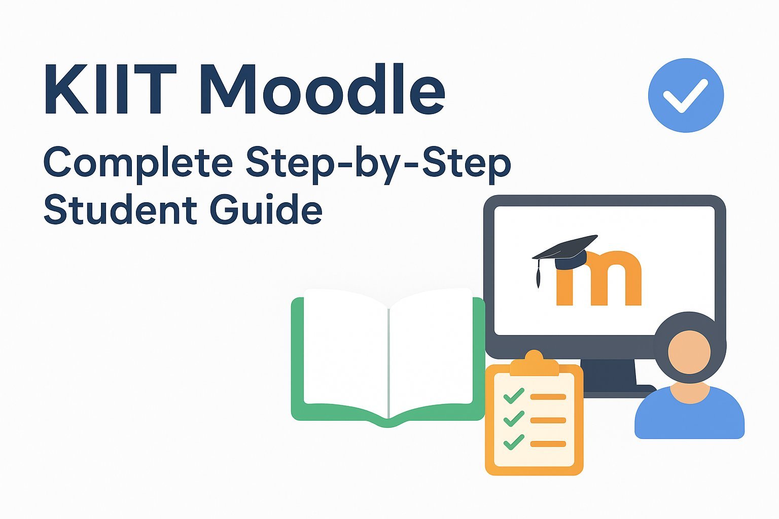 KIIT Moodle complete step-by-step student guide with login, courses, and exam tips