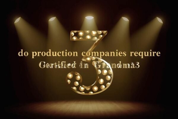 Do Production Companies Require Certified in Grandma3? Stage lights illuminating the text do production companies require certified in grandma3 with a glowing number 3