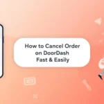 Illustration showing mobile app cancel button and delivery rider explaining how to cancel order on doordash quickly and easily